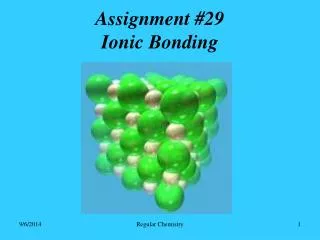 Assignment #29 Ionic Bonding