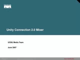 Unity Connection 2.0 Mixer