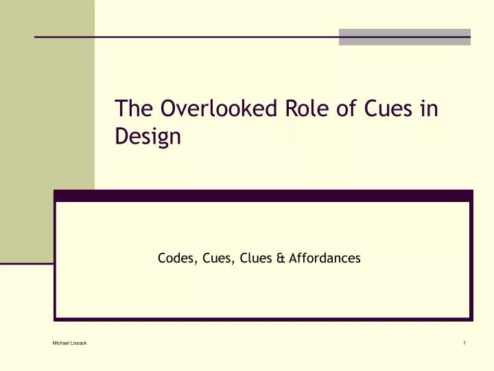 the overlooked role of cues in design