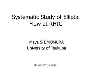 systematic study of elliptic flow at rhic