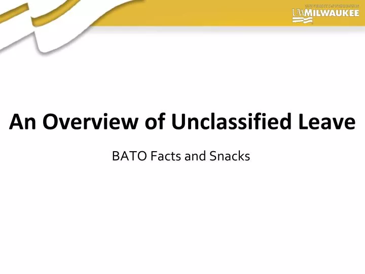 an overview of unclassified leave