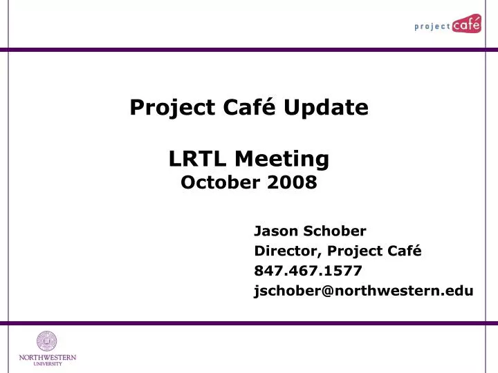 project caf update lrtl meeting october 2008