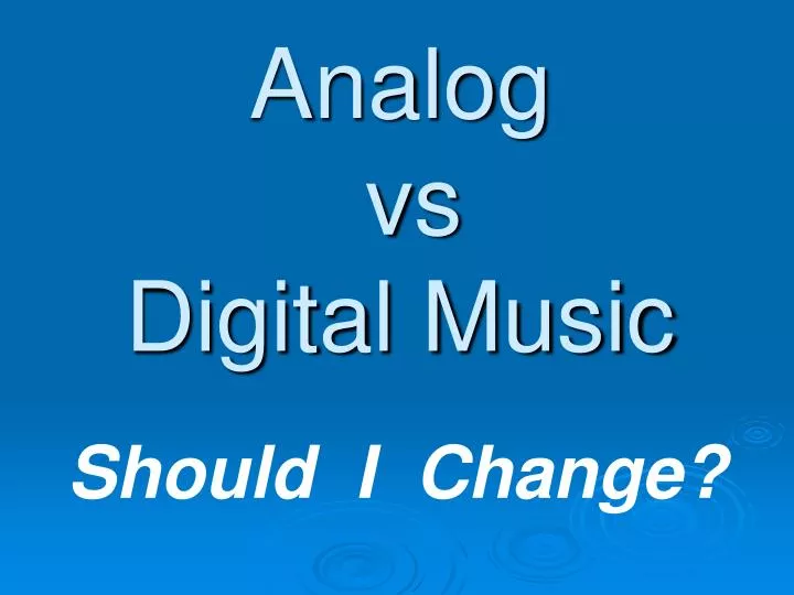 analog vs digital music