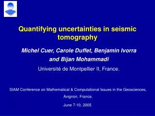 Quantifying uncertainties in seismic tomography