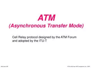 ATM (Asynchronous Transfer Mode)