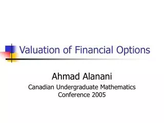 Valuation of Financial Options