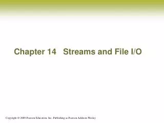 Chapter 14 Streams and File I/O