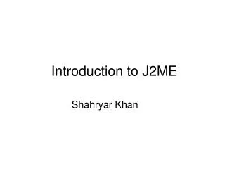 Introduction to J2ME