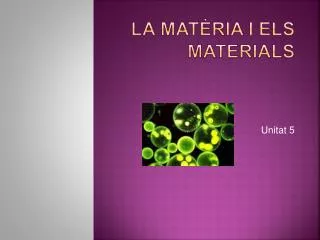 la mat ria i els materials