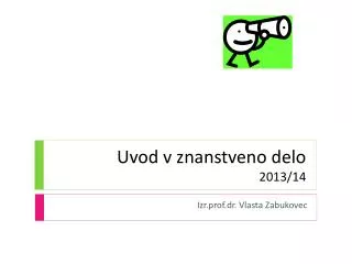 uvod v znanstveno delo 2013 14