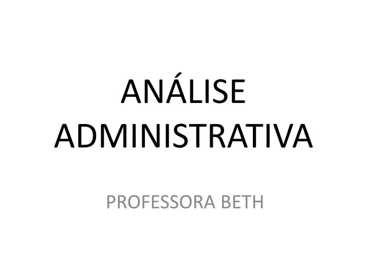 an lise administrativa