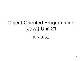 Object-Oriented Programming (Java) Unit 21