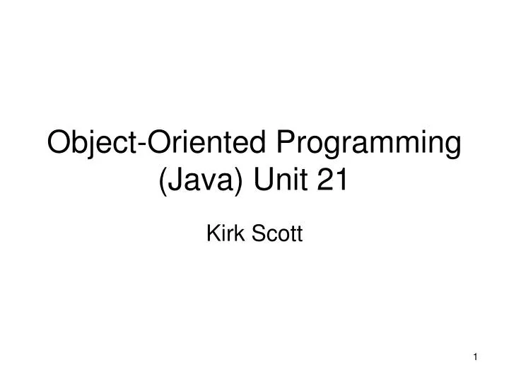object oriented programming java unit 21