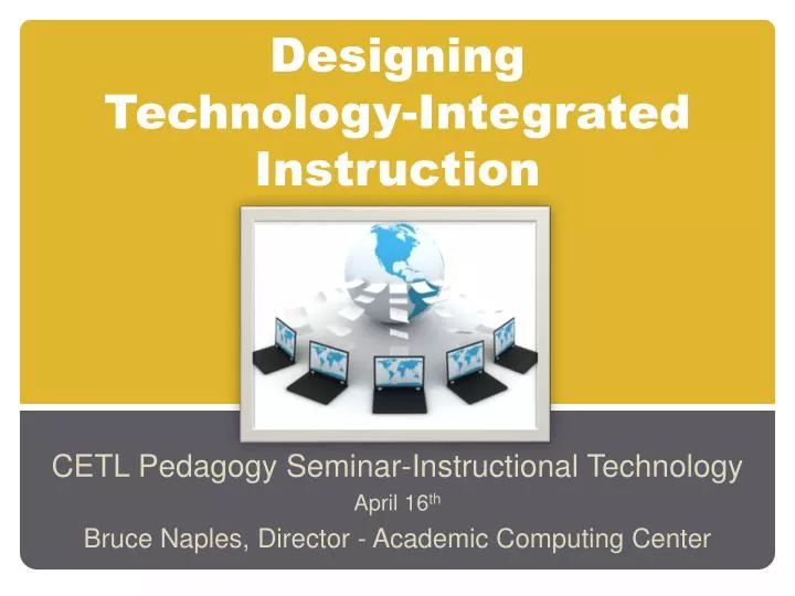 designing technology integrated instruction