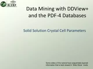 Data Mining with DDView+ and the PDF-4 Databases