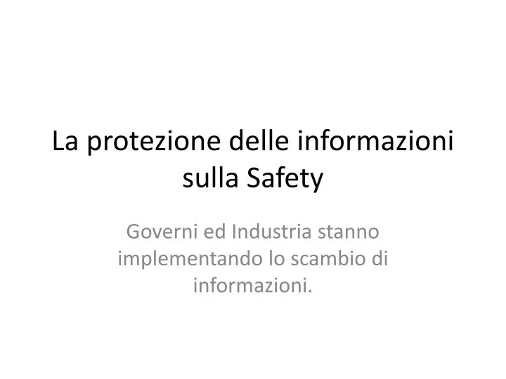 la protezione delle informazioni sulla safety