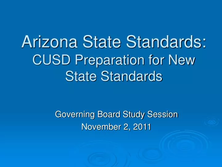 arizona state standards cusd preparation for new state standards