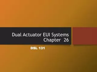 Dual Actuator EUI Systems Chapter 26