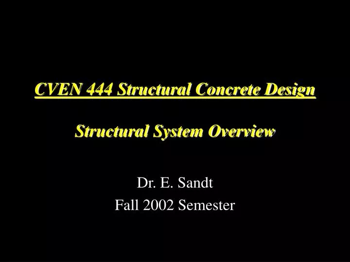 cven 444 structural concrete design structural system overview