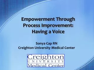 Empowerment Through Process Improvement: Having a Voice