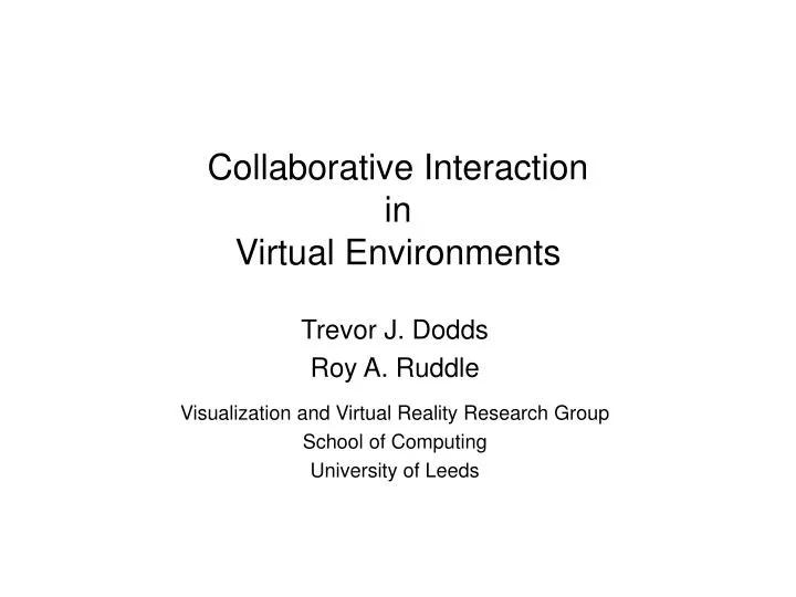 collaborative interaction in virtual environments