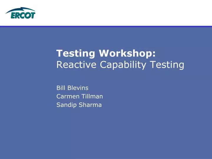 testing workshop reactive capability testing