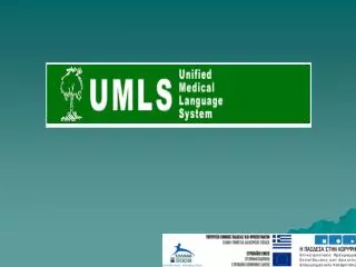 UNIFIED MEDICAL LANGUAGE SYSTEMS (UMLS)