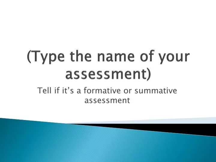 type the name of your assessment