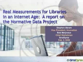 Real Measurements for Libraries in an Internet Age: A report on the Normative Data Project
