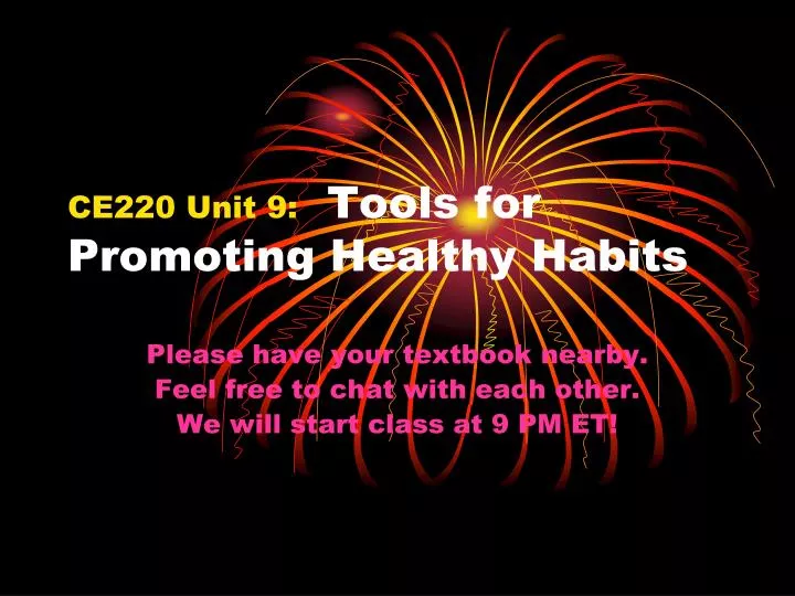 ce220 unit 9 tools for promoting healthy habits
