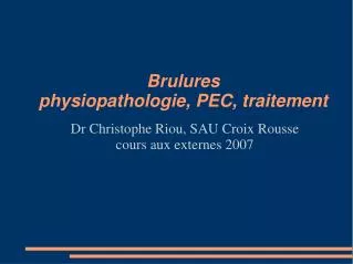 dr christophe riou sau croix rousse cours aux externes 2007