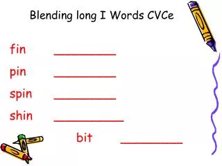 Blending long I Words CVCe