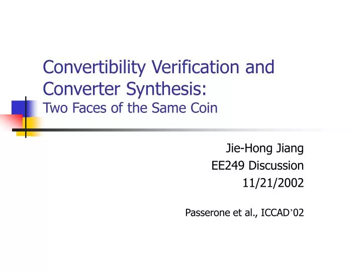 convertibility verification and converter synthesis two faces of the same coin