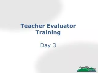 Teacher Evaluator Training Day 3