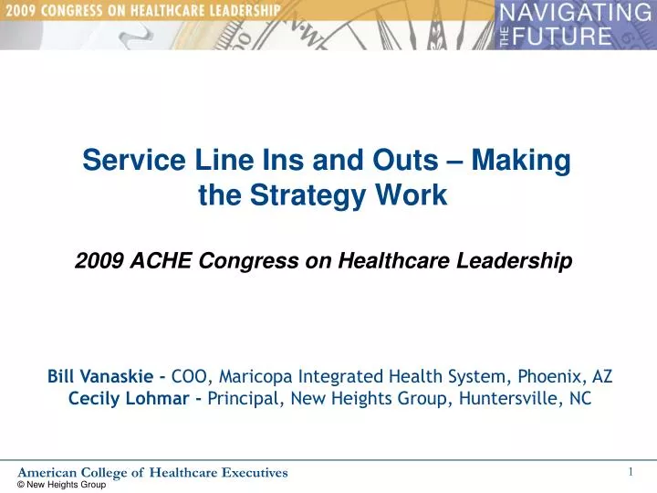 service line ins and outs making the strategy work 2009 ache congress on healthcare leadership