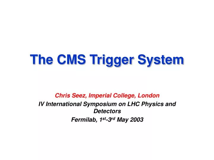 the cms trigger system