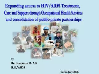 by Dr. Benjamin O. Alli ILO/AIDS Turin, July 2006