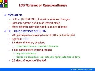 LCG Workshop on Operational Issues
