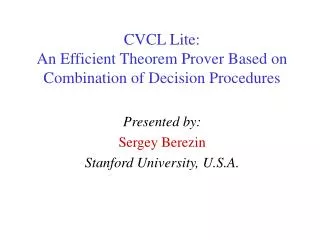 CVCL Lite: An Efficient Theorem Prover Based on Combination of Decision Procedures