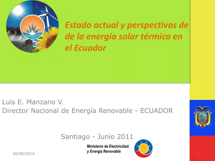 luis e manzano v director nacional de energ a renovable ecuador santiago junio 2011