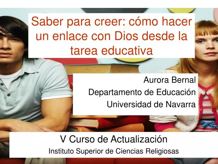 saber para creer c mo hacer un enlace con dios desde la tarea educativa