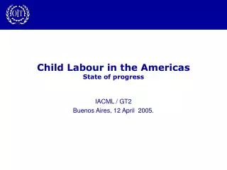 Child Labour in the Americas State of progress