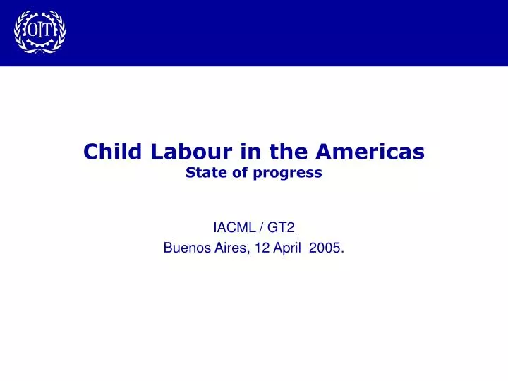 child labour in the americas state of progress