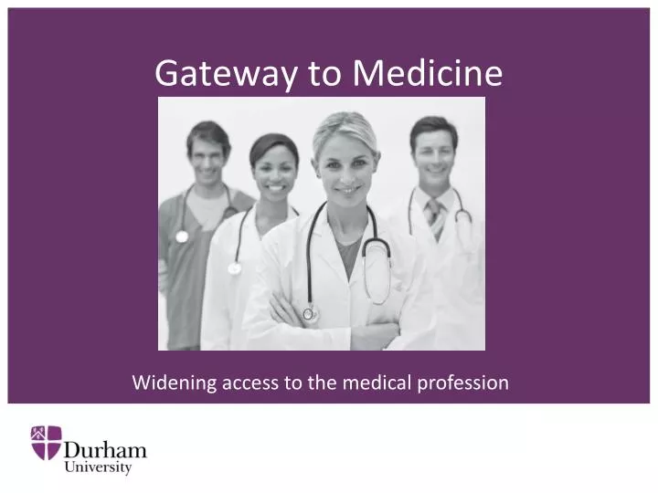 gateway to medicine