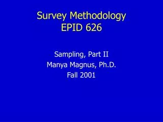 Survey Methodology EPID 626