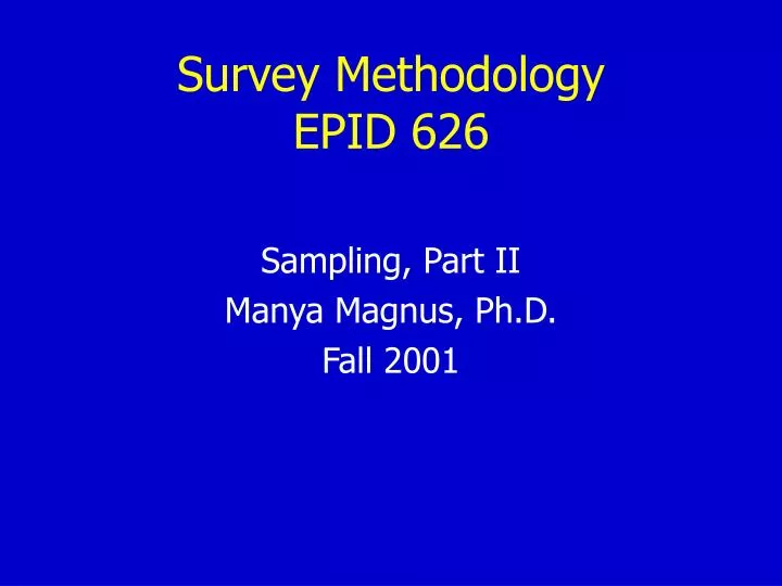 survey methodology epid 626