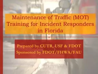 Maintenance of Traffic (MOT) Training for Incident Responders in Florida