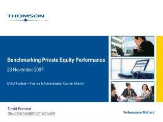 Benchmarking Private Equity Performance 23 November 2007