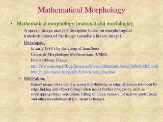 Mathematical Morphology