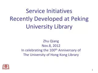 Service Initiatives Recently Developed at Peking University Library